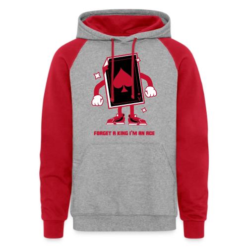 Forget A King I'm An Ace - Unisex Colorblock Hoodie