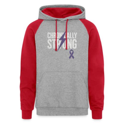 Chronically Strong - Unisex Colorblock Hoodie