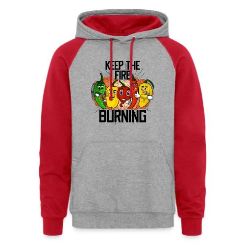 keep the fire burning - Unisex Colorblock Hoodie