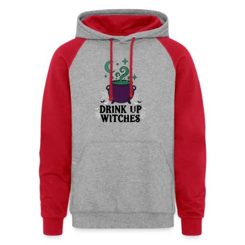 Drink Up Witches t-shirt - Unisex Colorblock Hoodie