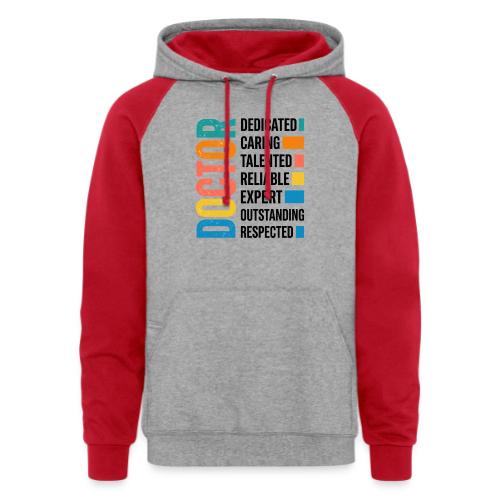 Proud Doctor Traits - Unisex Colorblock Hoodie