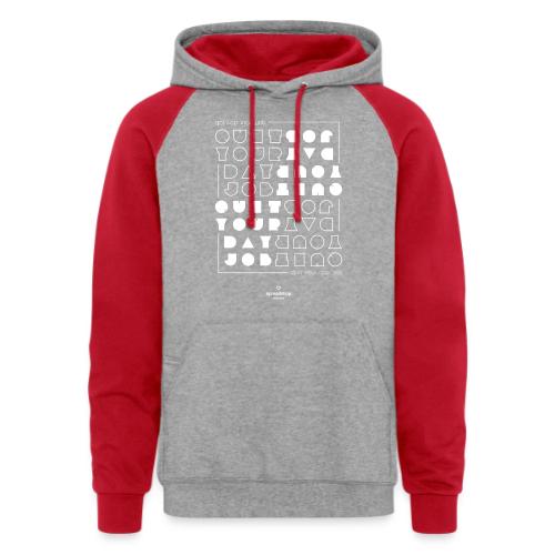 Quit upside white - Unisex Colorblock Hoodie