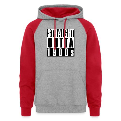 STRAIGHT OUTTA 1900S - Unisex Colorblock Hoodie