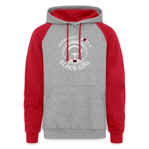 Everybody Loves A Black Girl - Version 1 Reverse - Unisex Colorblock Hoodie