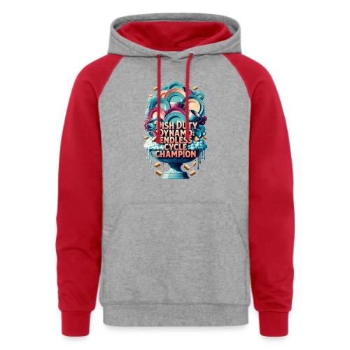 Dish Duty Dynamo T Shirt, Endless Cycle Champion - Unisex Colorblock Hoodie