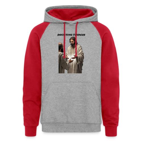 Doubting Thomas Resurrection T Shirt, Gift - Unisex Colorblock Hoodie