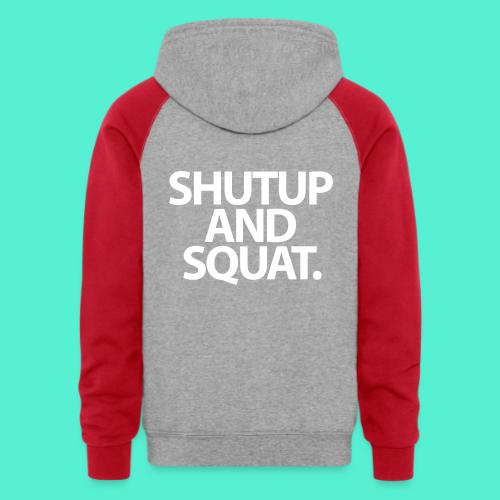 Shutup type Gym Motivation - Unisex Colorblock Hoodie