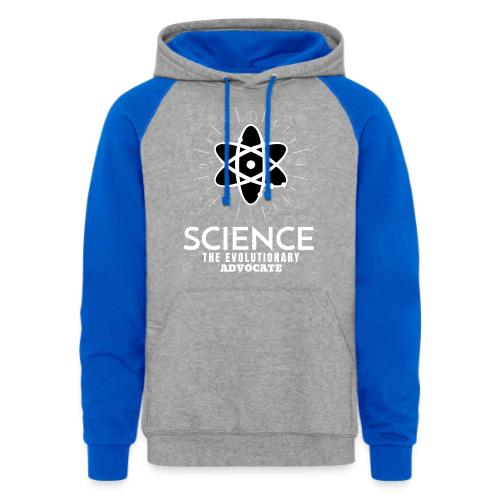 Science The Evolutionary Advocate White Design - Unisex Colorblock Hoodie