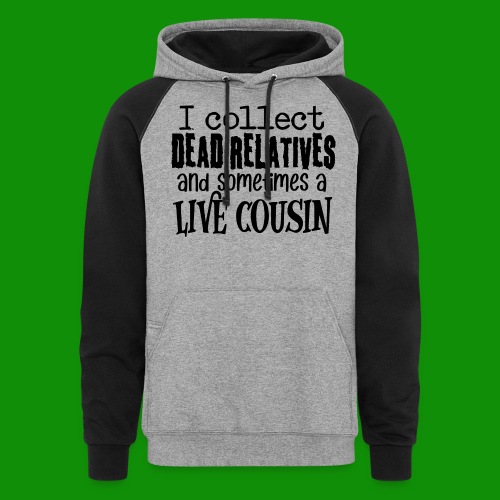 Dead Relatives & Live Cousin - Unisex Colorblock Hoodie