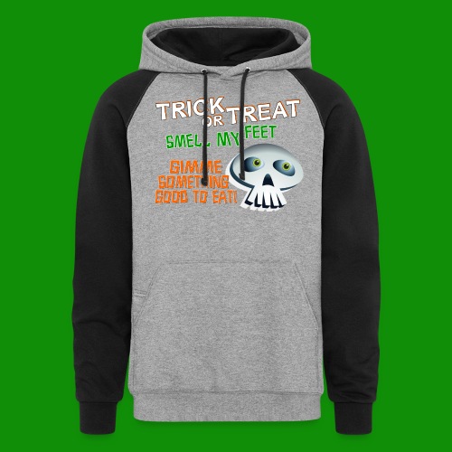 Trick or Treat, Smell My Feet - Unisex Colorblock Hoodie