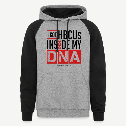 I Got HBCUs Inside My DNA - Unisex Colorblock Hoodie