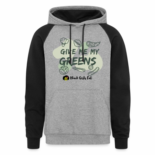 Give me My Greens! - Unisex Colorblock Hoodie