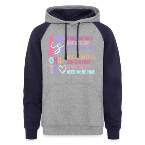 Harmony Collection - It s Okay To Make Mistakes - Unisex Colorblock Hoodie