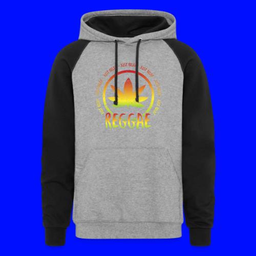 Chill Reggae Vibes Just Relax Rasta Music Art - Unisex Colorblock Hoodie
