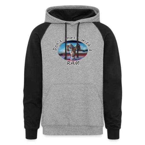 Don’t Mess with a RAM - Unisex Colorblock Hoodie