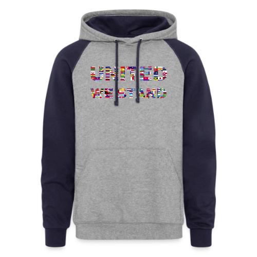 UNITED WE STAND - Unisex Colorblock Hoodie