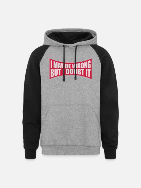 I may be wrong - Unisex Colorblock Hoodie - heather gray/black