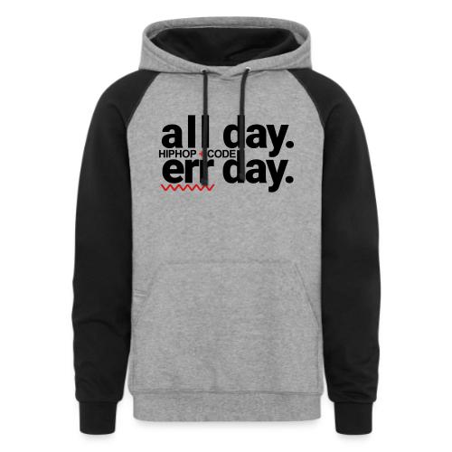 alldayerrday-2color - Unisex Colorblock Hoodie