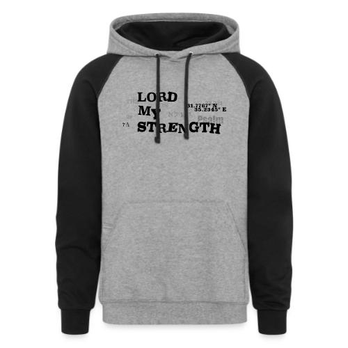 Psalm 28:7 - The Lord is My strength Eng/Hebrew - Unisex Colorblock Hoodie
