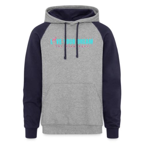 Live Your Dream w/Flamingo Bird - Unisex Colorblock Hoodie