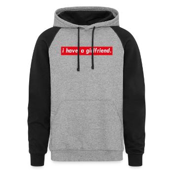 i have a girlfriend - Unisex Colorblock Hoodie - heather gray/black - Front - AI Model Male 185 light (185cm) & AI Model Female 180 light (180cm)