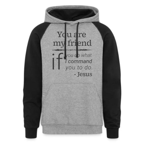 Friend Of Jesus - Unisex Colorblock Hoodie