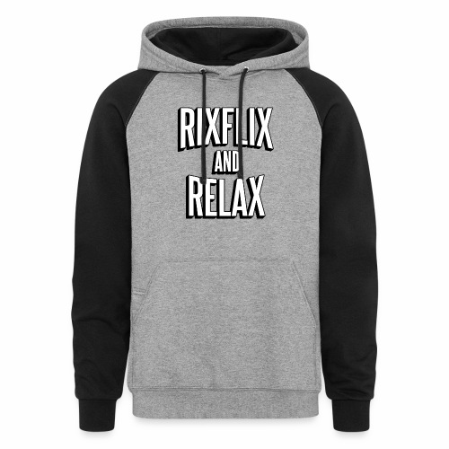 RixFlix and Relax - Unisex Colorblock Hoodie