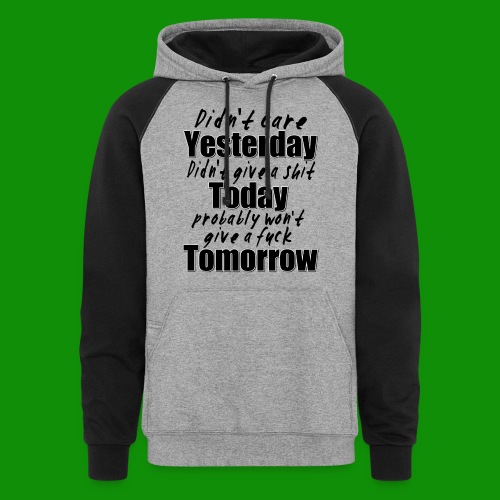 Yesterday, Today & Tommorrow - Unisex Colorblock Hoodie