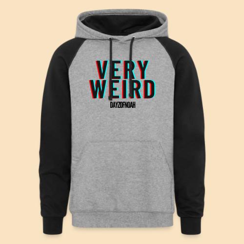 VERY WEIRD - Unisex Colorblock Hoodie