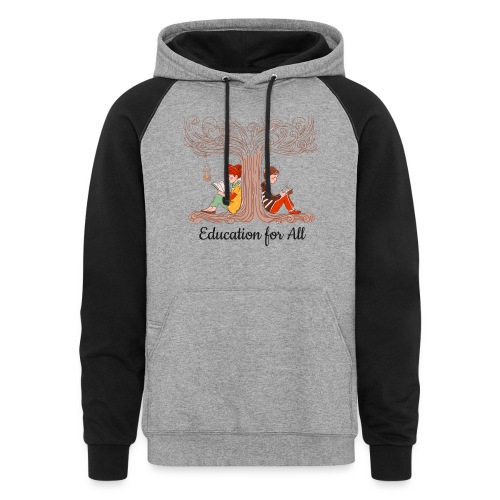 Education for All - Unisex Colorblock Hoodie