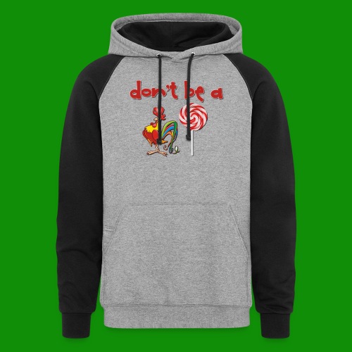 Do Be a Rooster Lollipop - Unisex Colorblock Hoodie