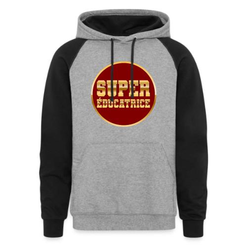 Super educator - Unisex Colorblock Hoodie