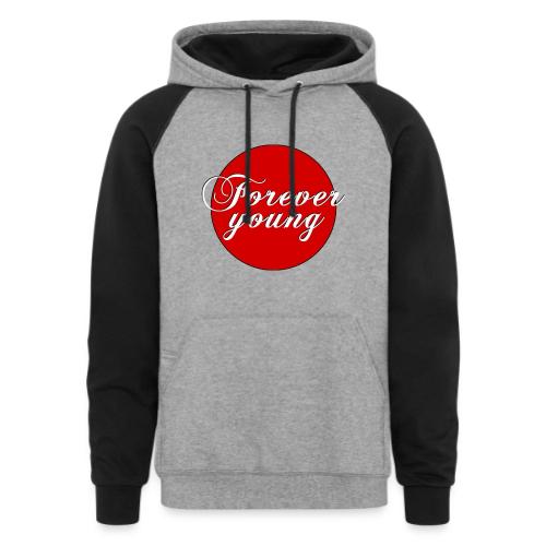Forever Young, timeless Youth - Unisex Colorblock Hoodie