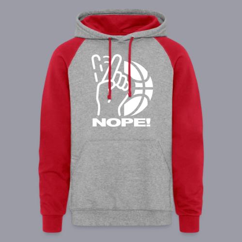 NOPE! - Unisex Colorblock Hoodie