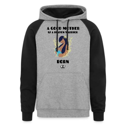 A Good Mother - Unisex Colorblock Hoodie