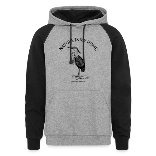 NATURE IS MY HOME - Unisex Colorblock Hoodie