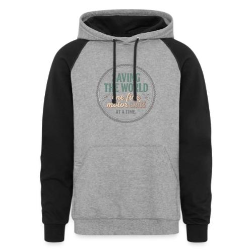 Saving the World: Fine Motor Skills Hero - Unisex Colorblock Hoodie