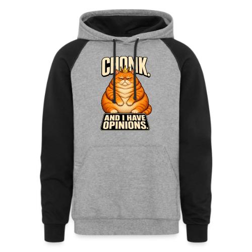 Chonk King Cat - Opinionated Kitty - Unisex Colorblock Hoodie