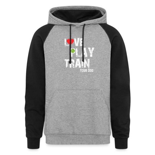 Love.Play.Train Your dog - Unisex Colorblock Hoodie
