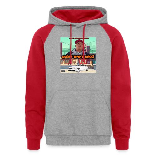 Guess Who s Back - Unisex Colorblock Hoodie