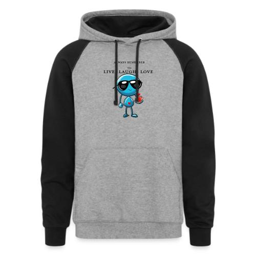 Remember to live laugh love - Unisex Colorblock Hoodie