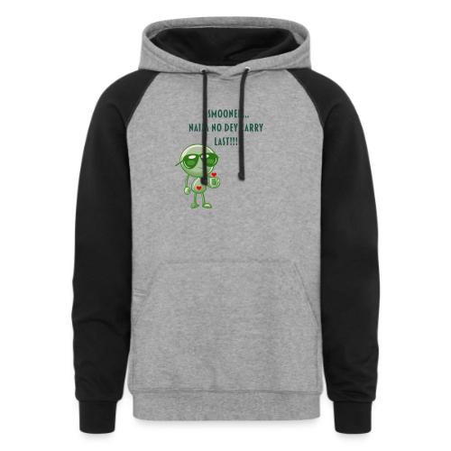 Smoon City | Naija No dey Carry Last Only - Unisex Colorblock Hoodie