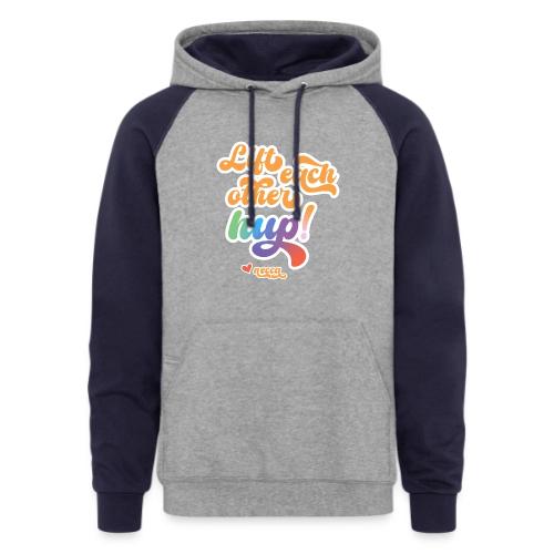 Lift each other hup! - Unisex Colorblock Hoodie