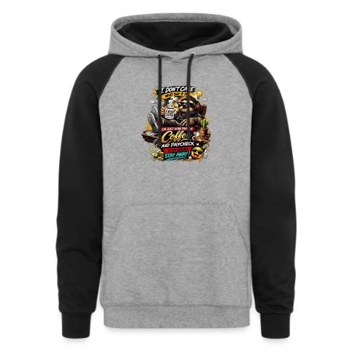 Just Here for Coffee and Paycheck - Unisex Colorblock Hoodie