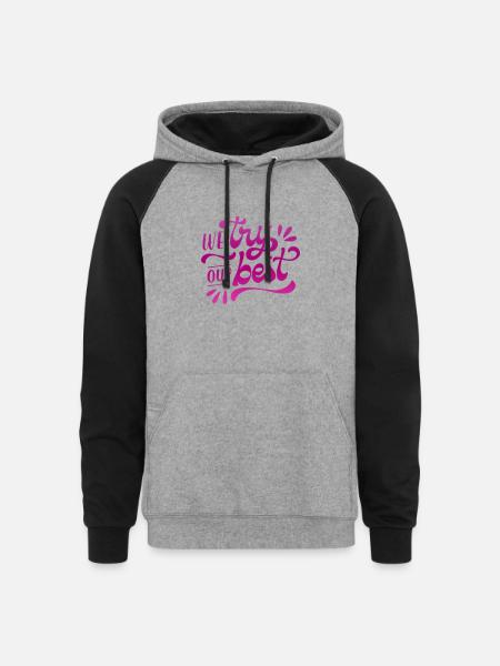 we try our best - Unisex Colorblock Hoodie - heather gray/black