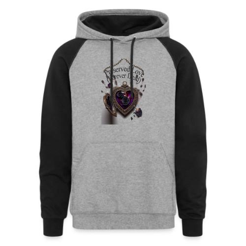 Preserved Love (Forever Dead) T-Shirt - Unisex Colorblock Hoodie