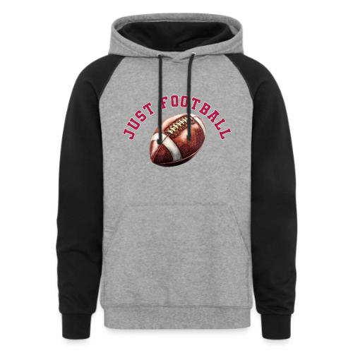 Just Football - Unisex Colorblock Hoodie