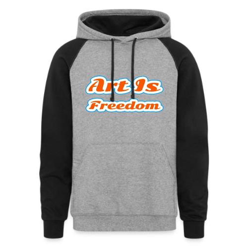 Art Is Freedom — Creative Expression Script - Unisex Colorblock Hoodie