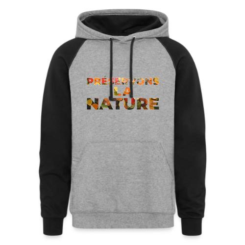 Preserving nature - Unisex Colorblock Hoodie