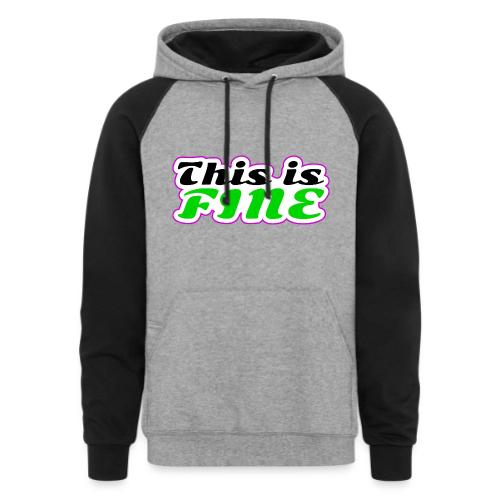This Is Fine Balance - Unisex Colorblock Hoodie